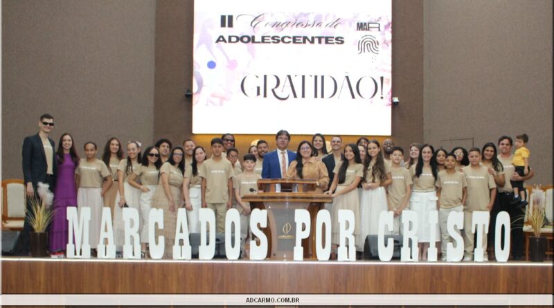 2º Congresso de Adolescentes – “Marcados por Cristo”